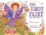 The Knot Fairy [With CD] - Bobbie Hinman