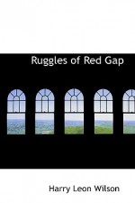 Ruggles of Red Gap - Harry Leon Wilson