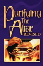 Purifying the Altar Revised - Al Houghton, Jayne Houghton