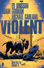 The Violent #3 - Ed Brisson, Adam Gorham