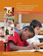 Functional Assessment and Program Development for Problem Behavior: A Practical Handbook - Robert E O'Neill