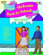 The Complete Welcome Back To School Book For Pre K K - Beth Button, E Sussman