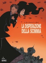 La disperazione della scimmia - Jean-Philippe Peyraud, Alfred