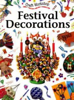 Festival Decorations - Anne Civardi, Penny King