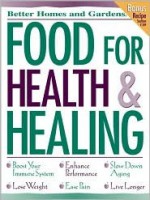 Food for Health & Healing (Better Homes & Gardens) - George L. Blackburn