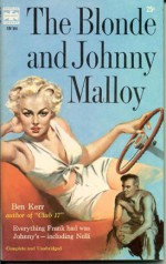 The Blonde and Johnny Malloy - William Ard, Ben Kerr