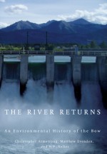 River Returns - Christopher Armstrong, H.V. Nelles, Matthew Evenden