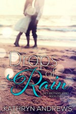 Drops of Rain - Kathryn Andrews