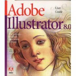 Adobe(R) Illustrator(R) 8.0 Classroom in a Book - Adobe