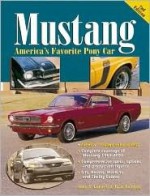 Mustang: America's Favorite Pony Car - John A. Gunnell