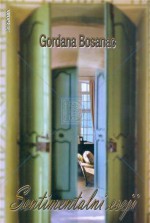 Sentimentalni eseji - Gordana Bosanac