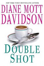 Double Shot - Diane Mott Davidson