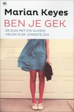 Ben je gek - Marian Keyes, Cherie van Gelder