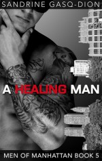 A Healing Man - Sandrine Gasq-Dion