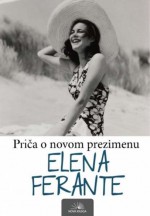 Priča o novom prezimenu - Elena Ferante