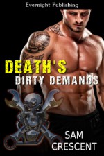 Death's Dirty Demands - Sam Crescent