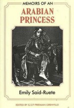 Memoirs Of An Arabian Princess - Emily Ruete