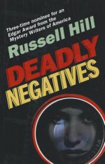 Deadly Negatives - Russell Hill