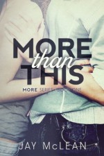 More Than This (More Than Series Book 1) - Jay McLean