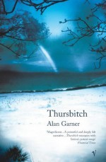 Thursbitch - Alan Garner