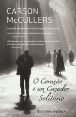 O Coração é um Caçador Solitário - Carson McCullers, Marta Mendonça