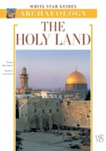 The Holy Land (White Star Guides) - Fabio Bourbon, Enrico Lavagno