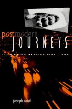 Postmodern Journeys: Film and Culture 1996-1998 - Joseph P. Natoli