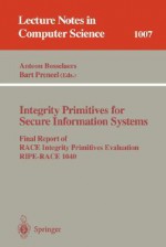 Integrity Primitives for Secure Information Systems: Final Ripe Report of Race Integrity Primitives Evaluation - Antoon Bosselaers, Bart Preneel