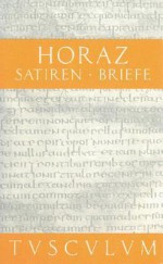 Satiren / Sermones / Briefe / Epistulae: Lateinisch - Deutsch - Horaz, Gerhard Fink, Gerd Herrmann