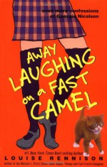 Away Laughing on a Fast Camel - Louise Rennison