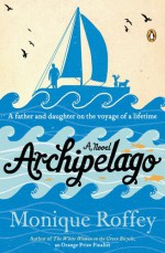 Archipelago - Monique Roffey