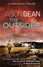 The Outsider (James Bishop 4) by Jason Dean (4-Jun-2015) Paperback - Jason Dean