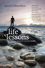 Life Lessons: Life-Changing Stories for Christian Growth - Glenn Myers