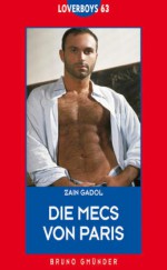 Die Mecs von Paris - Zaïn Gadol, Gerold Hens