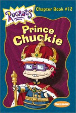 Prince Chuckie - Sarah Willson, Ed Resto