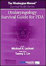 The Washington Manual&#174; Otolaryngology Survival Guide for PDA: Powered by Skyscape, Inc. - Washington University School of Medicine, Michael Layland