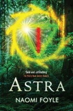 Astra - Naomi Foyle