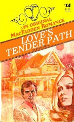 Love's Tender Path - Linda White