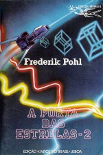 A Porta das Estrelas, 2 - Frederik Pohl, Eurico da Fonseca