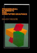 Procedural Elements for Computer Graphics - David F. Rogers