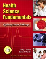 Health Science Fundamentals: Exploring Career Pathways - Shirley A. Badasch, Doreen S. Chesebro, Emergent Learning