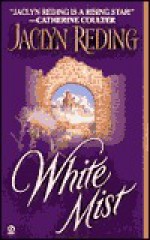 White Mist - Jaclyn Reding