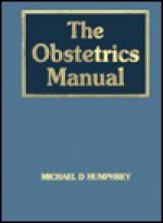 Obstetrics Manual for General Practitioners - Michael D. Humphrey