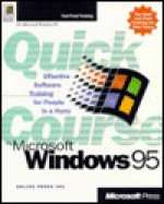 Quick Course in Microsoft Windows 95 - Online Press, Inc, Online Press, Inc