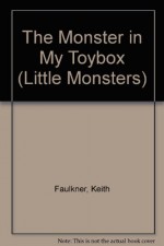 Monster in My Toybox - Rita Warner, Keith Faulkner