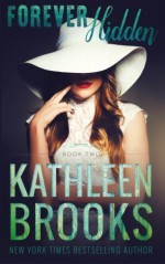 Forever Hidden (Forever Bluegrass) (Volume 2) by Kathleen Brooks (2016-01-26) - Kathleen Brooks