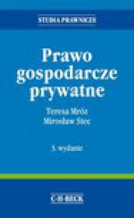 Prawo gospodarcze prywatne - Mirosław Stec, Teresa Mróz