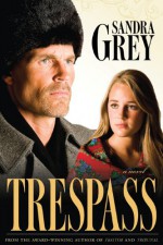 Trespass - Sandra Grey