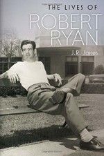 The Lives of Robert Ryan (Wesleyan Film) - J.R. Jones