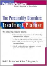 The Personality Disorders Treatment Planner - Neil R. Bockian, Arthur E. Jongsma Jr.